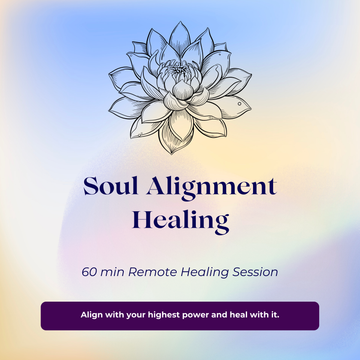 Soul Alignment Healing - 60 Minutes